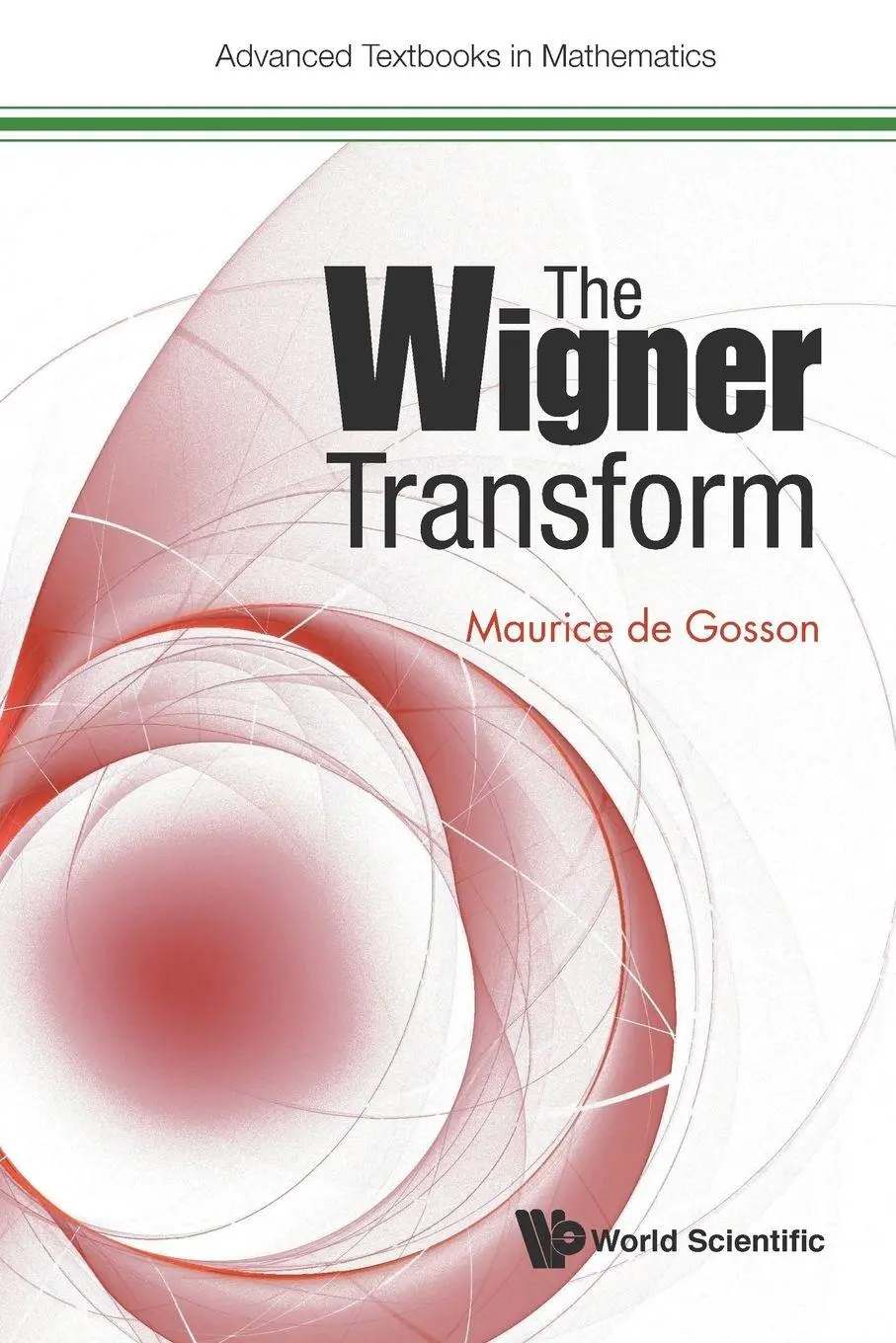 Cover: 9781786343093 | WIGNER TRANSFORM, THE | Gosson Maurice de | Taschenbuch | Englisch