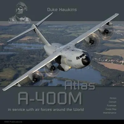 Cover: 9782931083093 | Airbus A-400M Atlas | Aircraft in Detail | Robert Pied (u. a.) | Buch