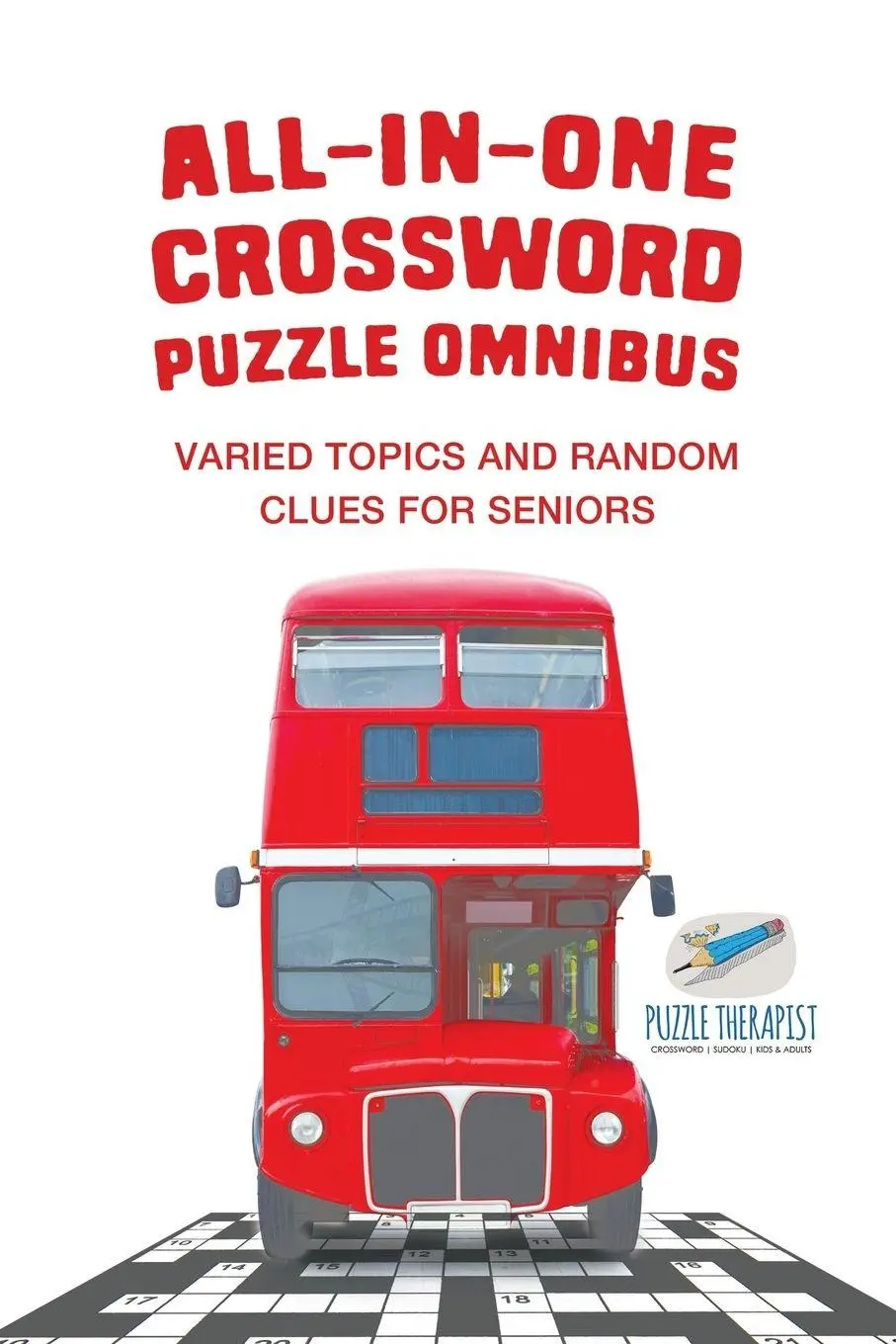 Cover: 9781541943193 | All-in-One Crossword Puzzle Omnibus Varied Topics and Random Clues...