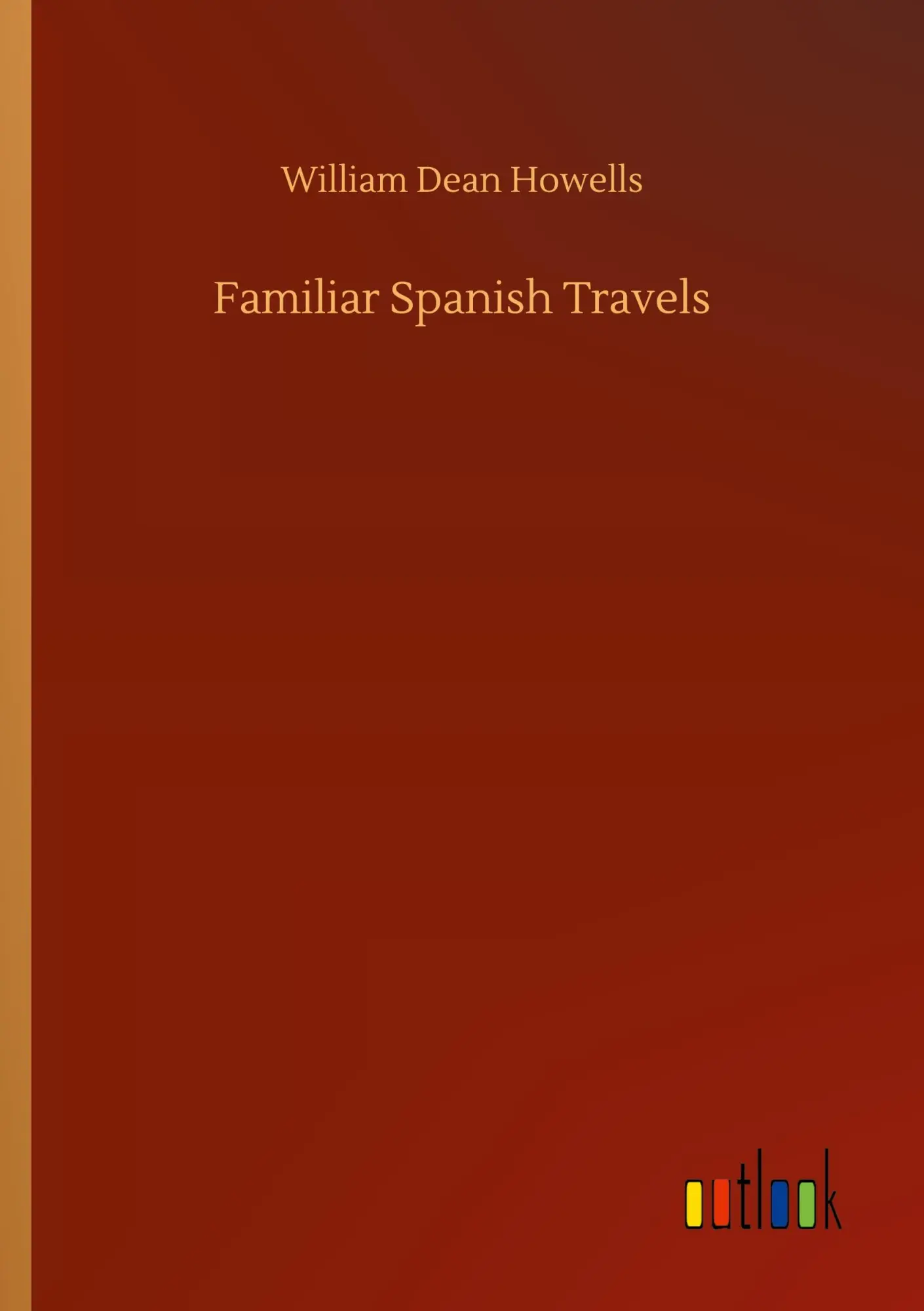 Familiar Spanish Travels