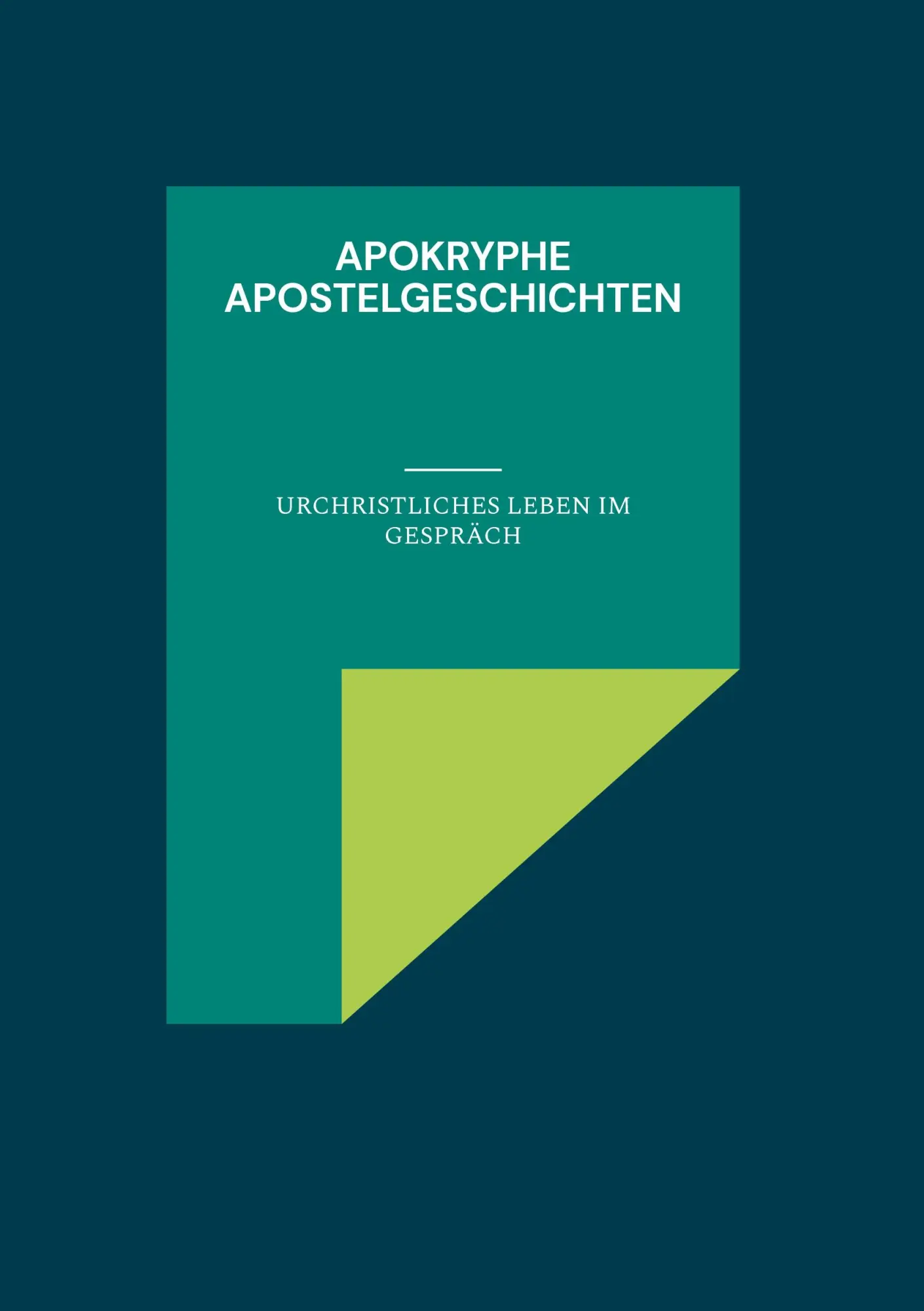 Cover: 9783757803193 | Apokryphe Apostelgeschichten | Urchristliches Leben im Gespräch | Buch
