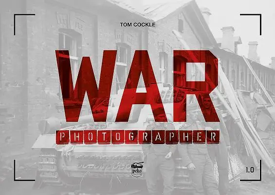 Cover: 9786155583193 | War Photographer 1.0 | Tom Cockle | Taschenbuch | Englisch | 2019