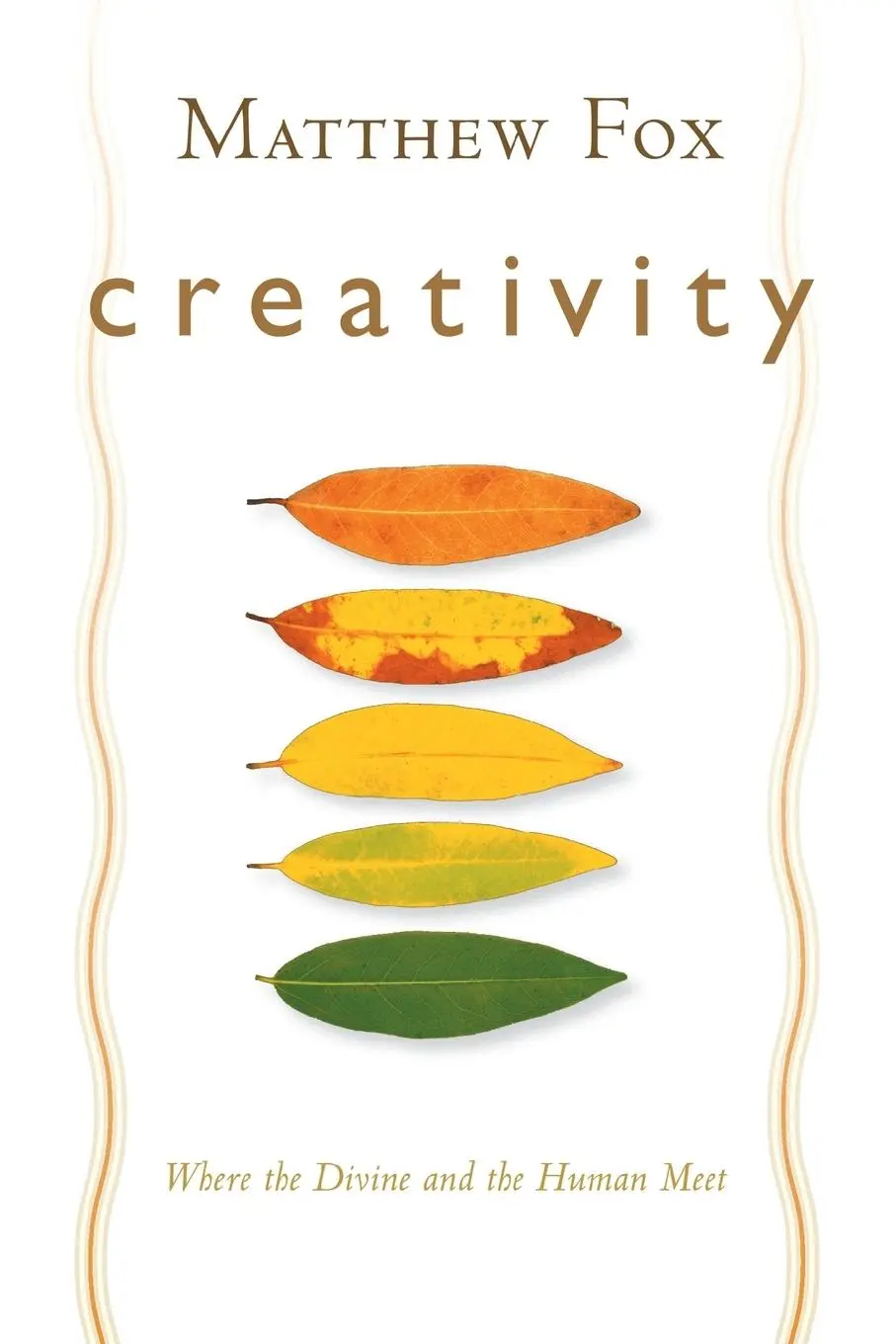 Cover: 9781585423293 | Creativity | Where the Divine and Human Meet | Matthew Fox | Buch