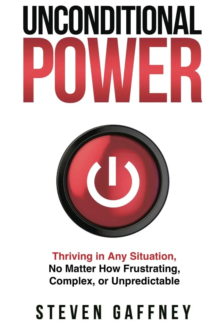 Cover: 9781953943293 | Unconditional Power | Steven Gaffney | Taschenbuch | Englisch | 2024