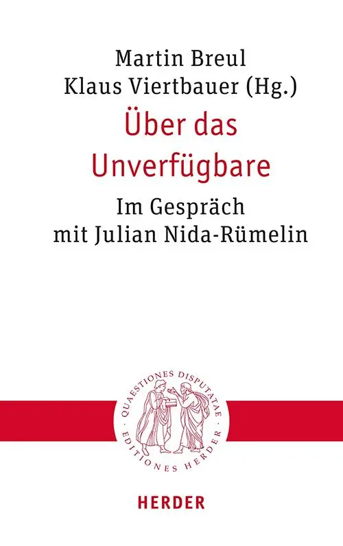 Cover: 9783451023293 | Über das Unverfügbare | Im Gespräch mit Julian Nida-Rümelin | Buch