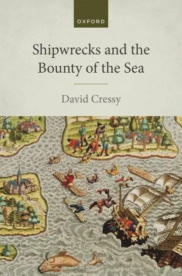 Cover: 9780192863393 | Shipwrecks and the Bounty of the Sea | David Cressy | Buch | Gebunden