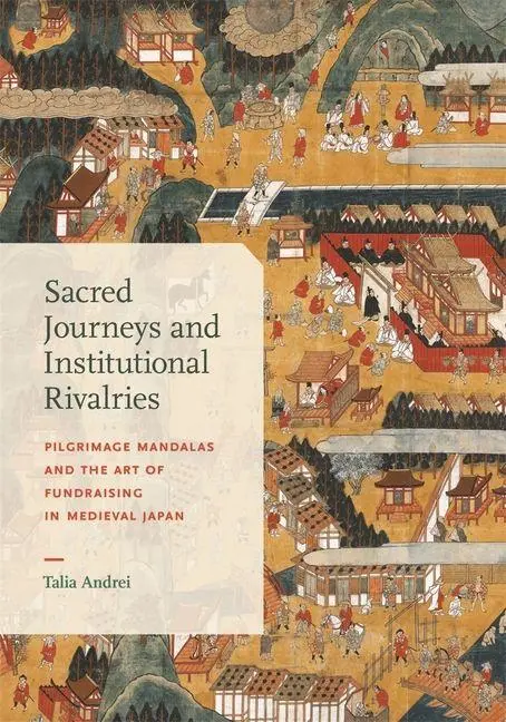 Cover: 9780674303393 | Sacred Journeys and Institutional Rivalries | Talia Andrei | Buch