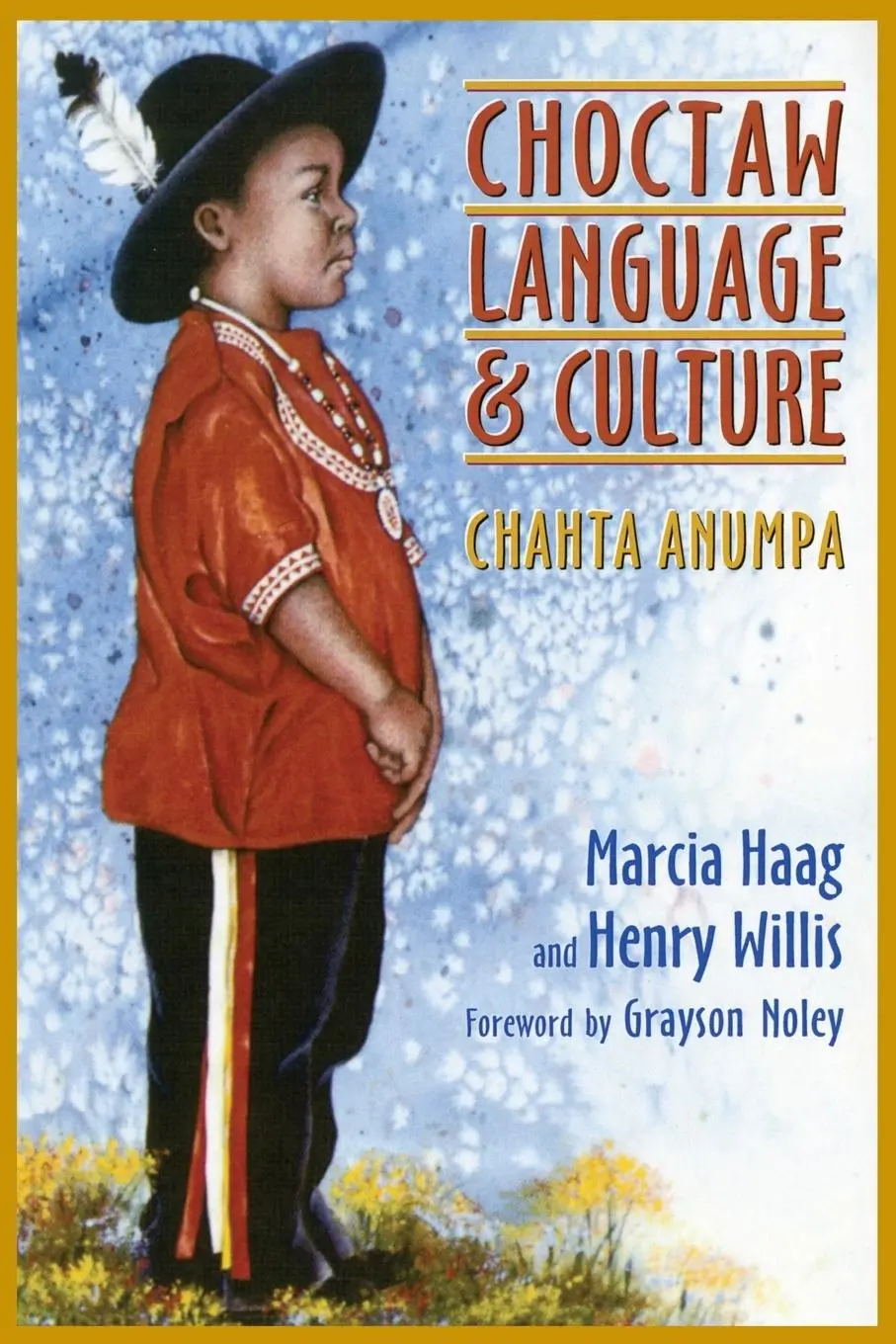 Cover: 9780806133393 | Choctaw Language and Culture | Chahta Anumpa, Volume 1 Volume 1 | Buch