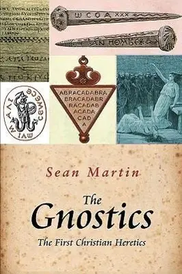 Cover: 9781842433393 | The Gnostics: The First Christian Heretics | Sean Martin | Taschenbuch