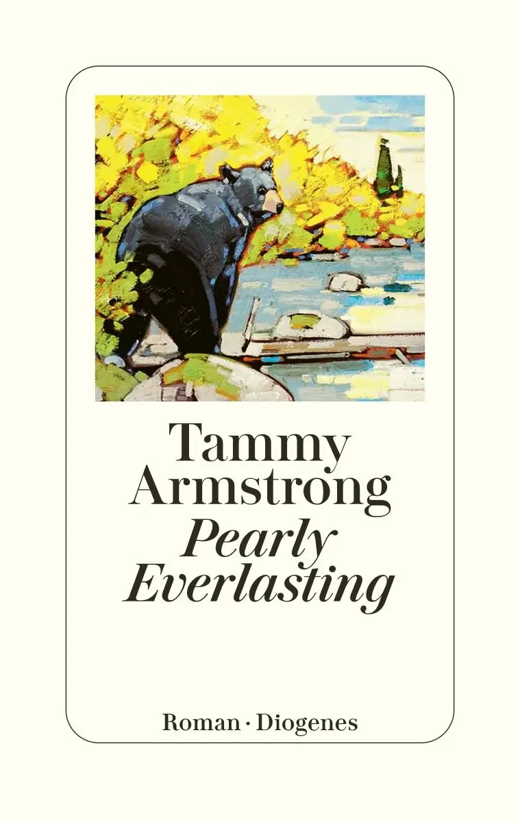 Cover: 9783257073393 | Pearly Everlasting | Tammy Armstrong | Buch | 368 S. | Deutsch | 2025