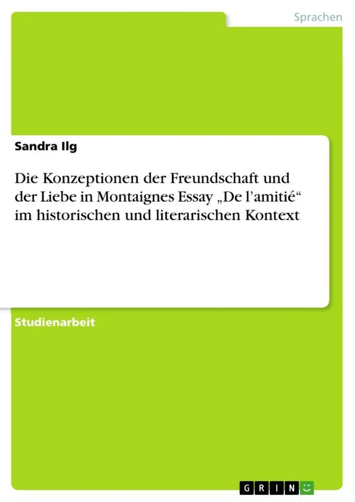 Cover: 9783656283393 | Die Konzeptionen der Freundschaft und der Liebe in Montaignes Essay...