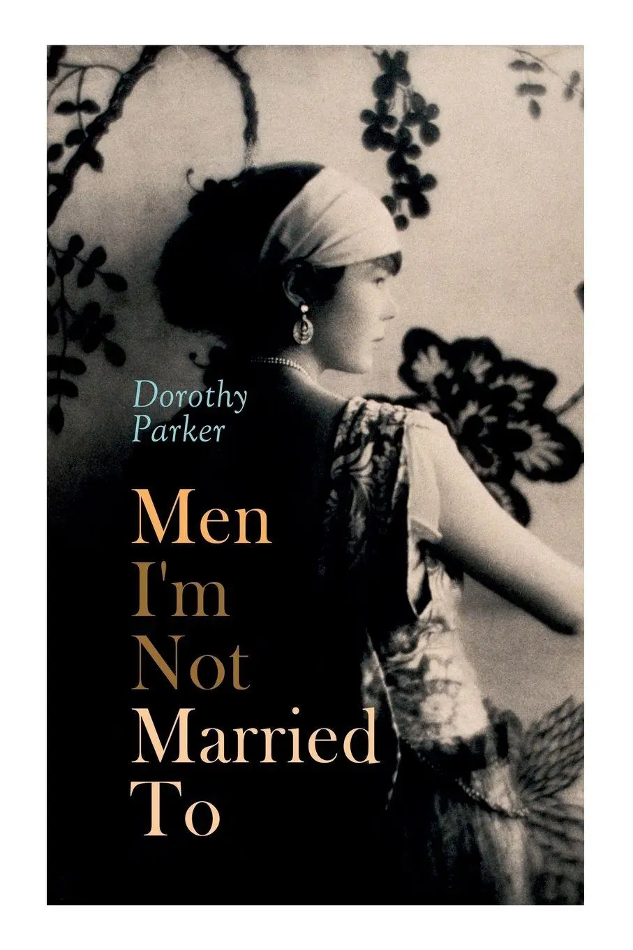 Cover: 9788027343393 | Men I'm Not Married To | Dorothy Parker | Taschenbuch | Englisch