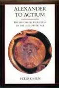 Cover: 9780520083493 | ALEXANDER TO ACTIUM | Peter Green | Taschenbuch | Englisch | 1993