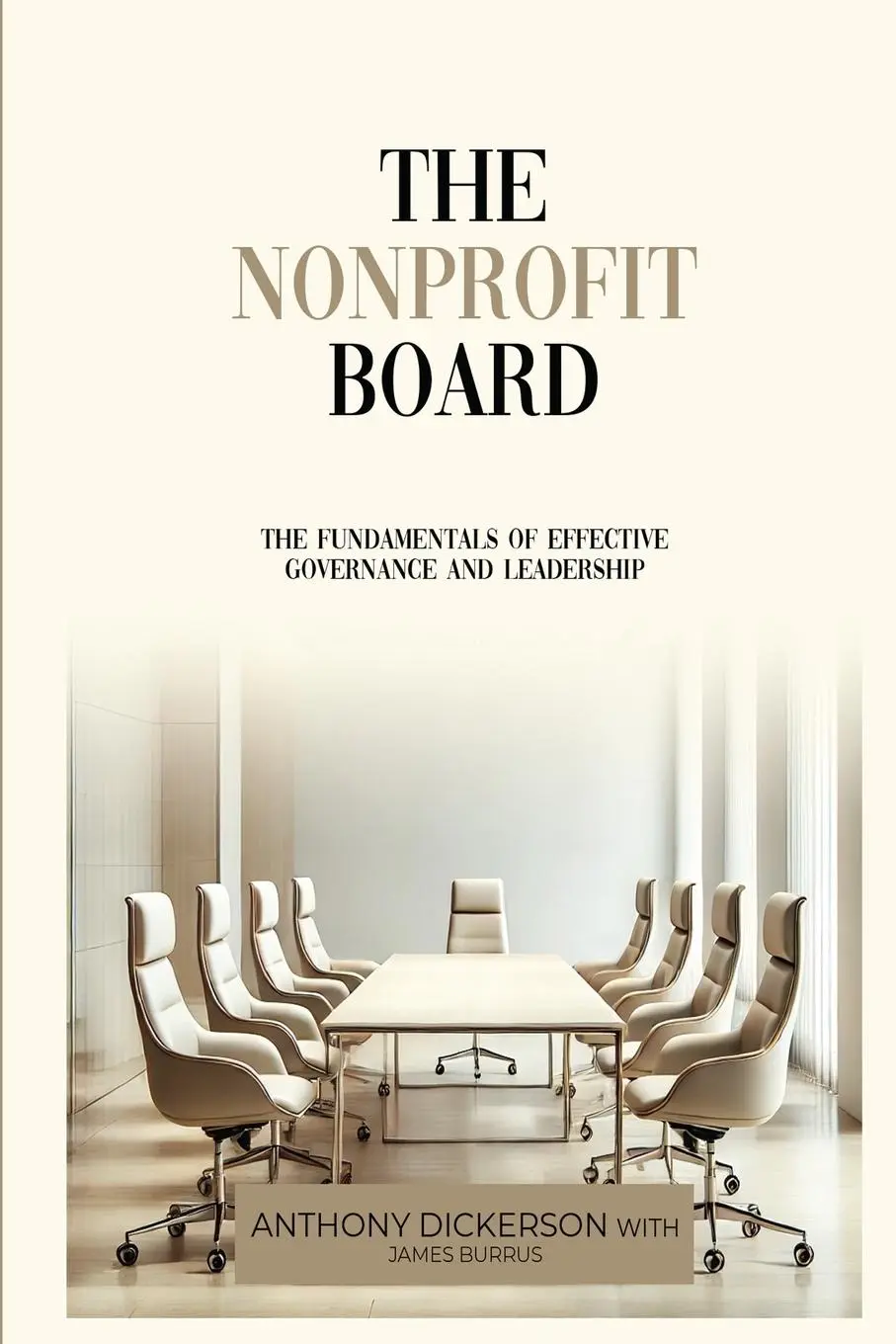 Cover: 9781304163493 | The Nonprofit Board | Anthony Dickerson (u. a.) | Taschenbuch | 2024