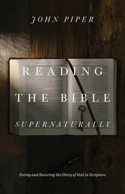 Cover: 9781433553493 | Reading the Bible Supernaturally | John Piper | Buch | Englisch | 2017