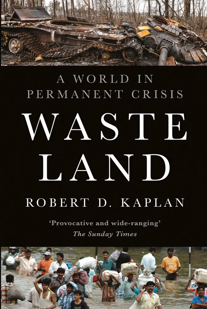 Cover: 9781911723493 | Waste Land | A World in Permanent Crisis | Robert D. Kaplan | Buch