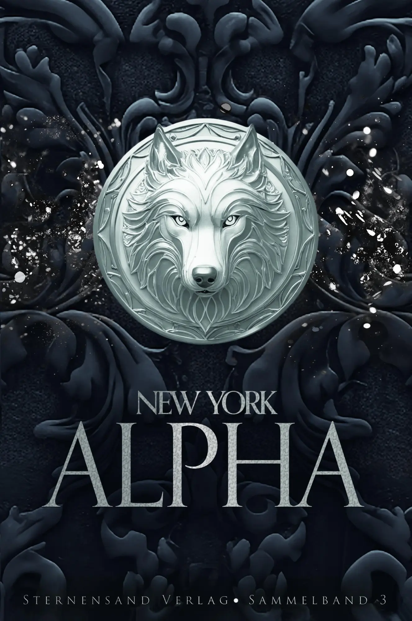 Cover: 9783038963493 | New York Alpha (Sammelband 3) | Part 6, Part 7, Part 8 | C. M. Spoerri