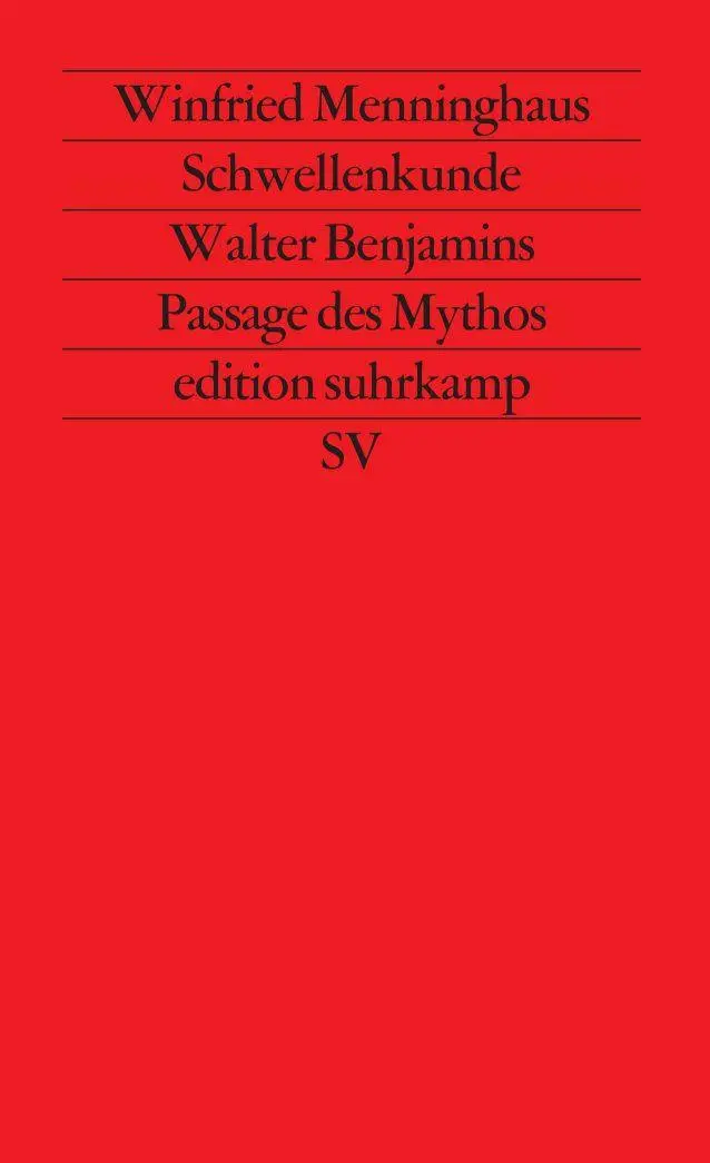 Cover: 9783518113493 | Schwellenkunde | Walter Benjamins Passage des Mythos | Menninghaus