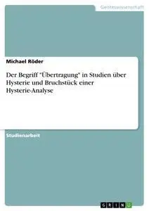 Cover: 9783640193493 | Der Begriff "Übertragung" in Studien über Hysterie und Bruchstück...