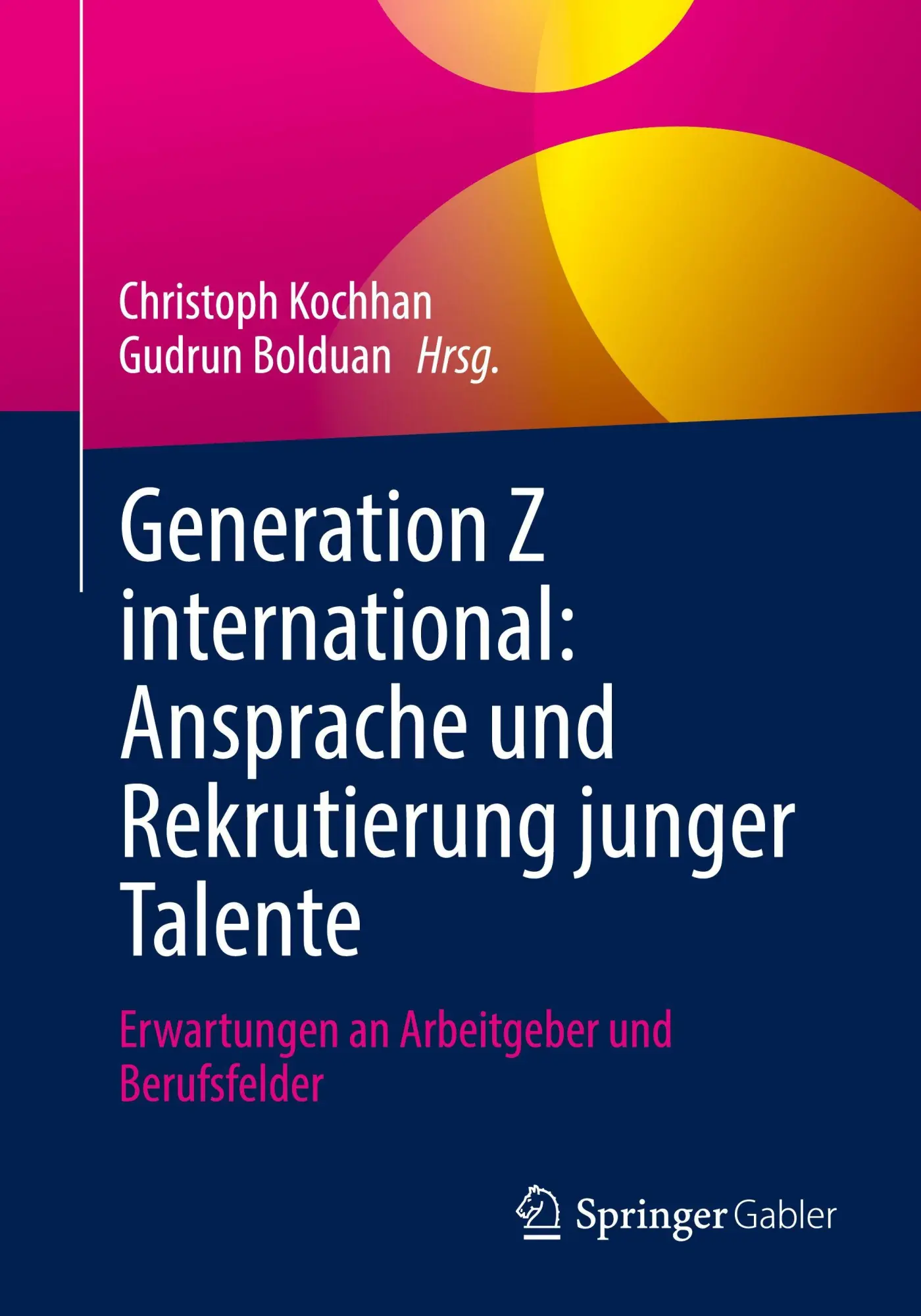 Cover: 9783658493493 | Generation Z international: Ansprache und Rekrutierung junger Talente