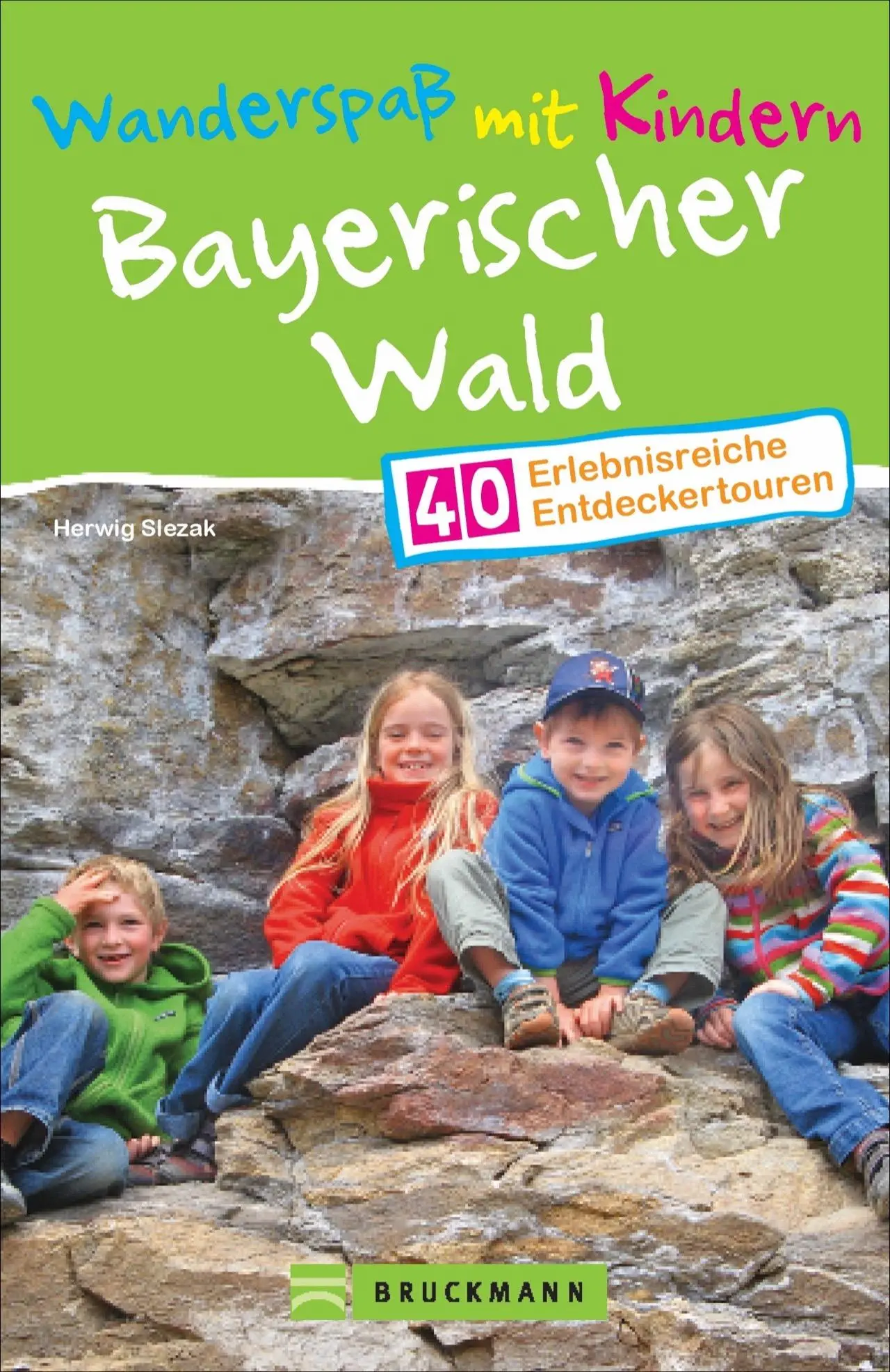 Cover: 9783734313493 | Wanderspaß mit Kindern Bayerischer Wald | Herwig Slezak | Taschenbuch