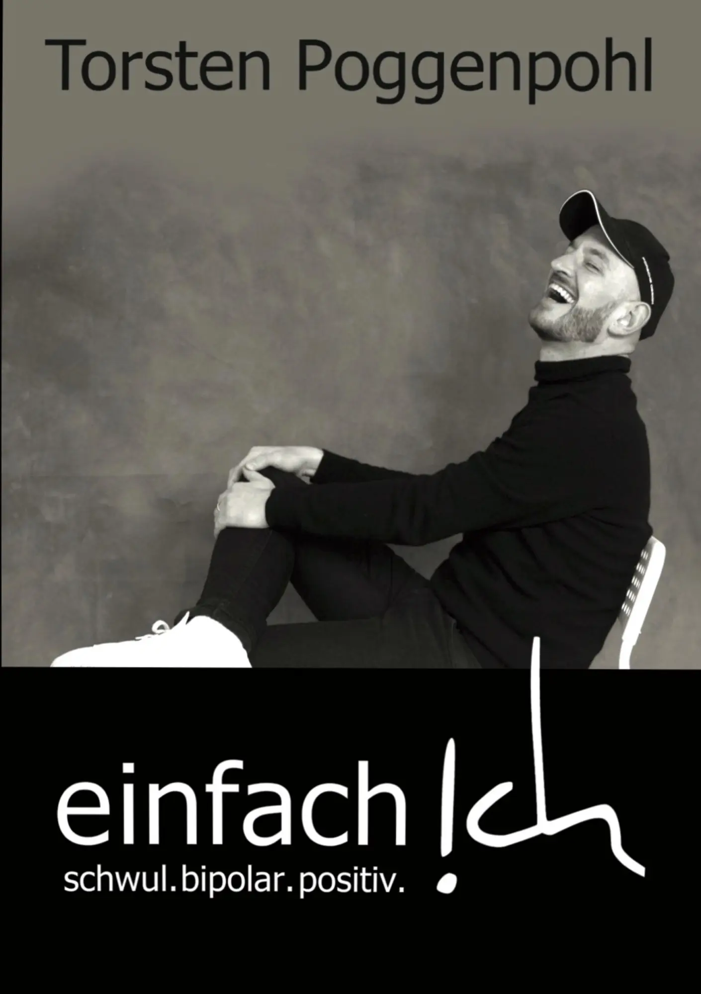 Cover: 9783755723493 | einfach!ch | schwul.bipolar.positiv. | Torsten Poggenpohl | Buch