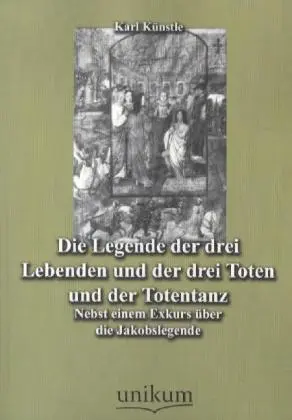 Cover: 9783845743493 | Die Legende der drei Lebenden und der drei Toten und der Totentanz