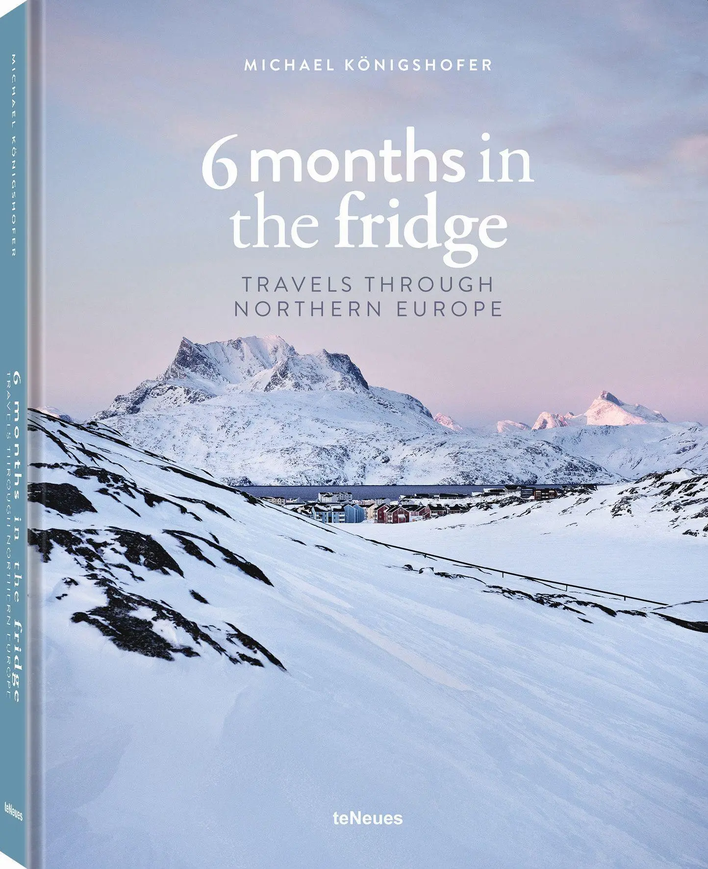 Cover: 9783961713493 | 6 Months in the Fridge | Dt/engl | Michael Königshofer | Buch | 208 S.