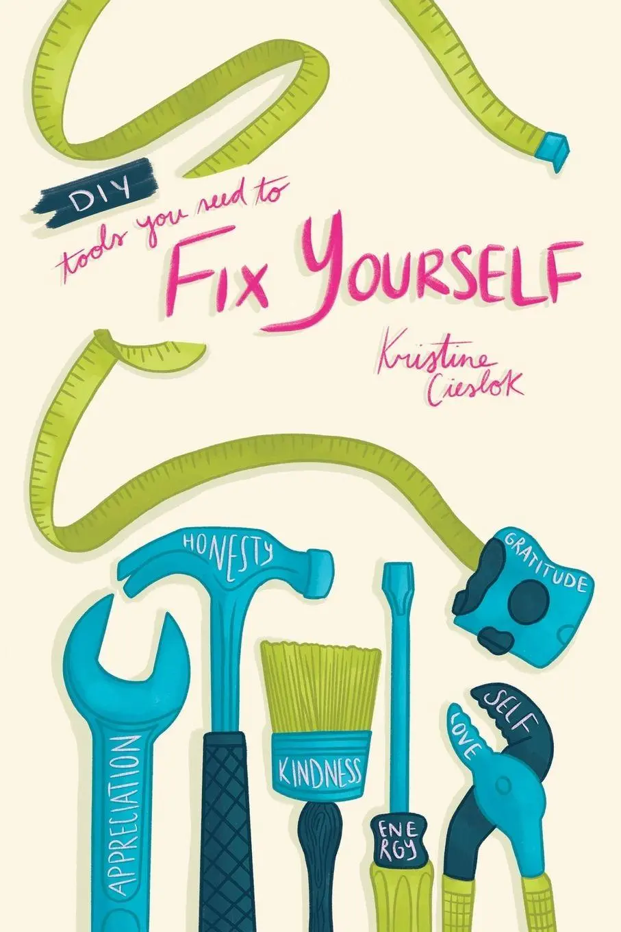 Cover: 9781837943593 | DIY- Tools You Need To Fix Yourself | Kristine Cieslok | Taschenbuch