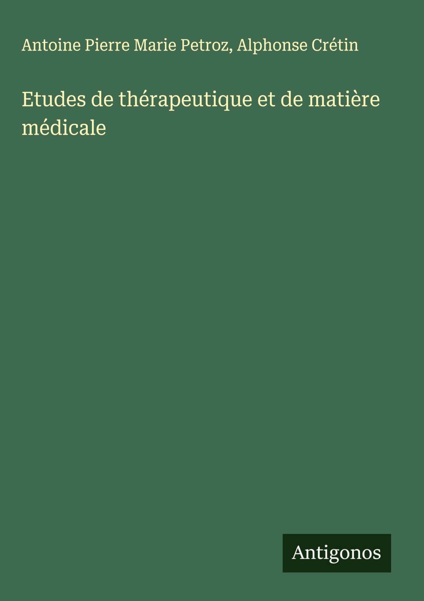 Cover: 9783388663593 | Etudes de thérapeutique et de matière médicale | Petroz (u. a.) | Buch
