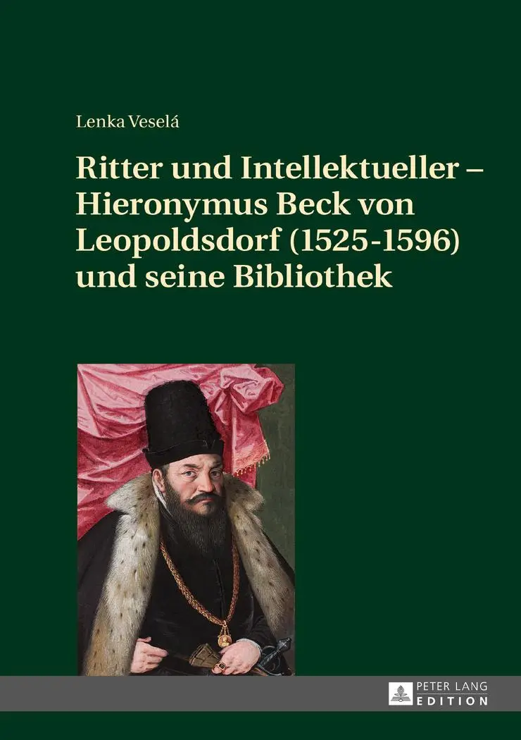 Cover: 9783631723593 | Ritter und Intellektueller - Hieronymus Beck von Leopoldsdorf...