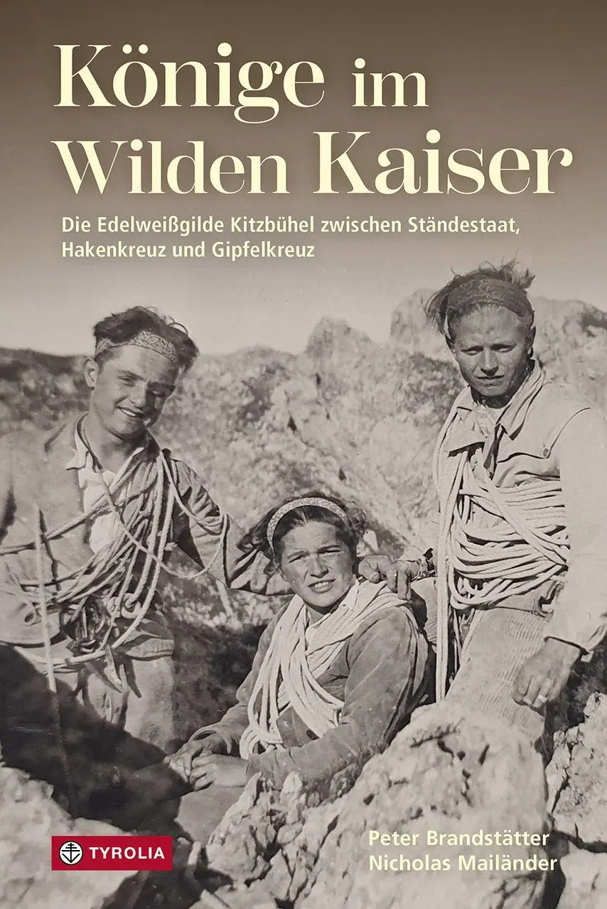 Cover: 9783702243593 | Könige im Wilden Kaiser | Nicholas Mailänder (u. a.) | Buch | 144 S.