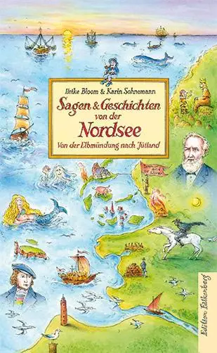 Cover: 9783954943593 | Sagen und Geschichten von der Nordsee | Heike Bloom (u. a.) | Buch