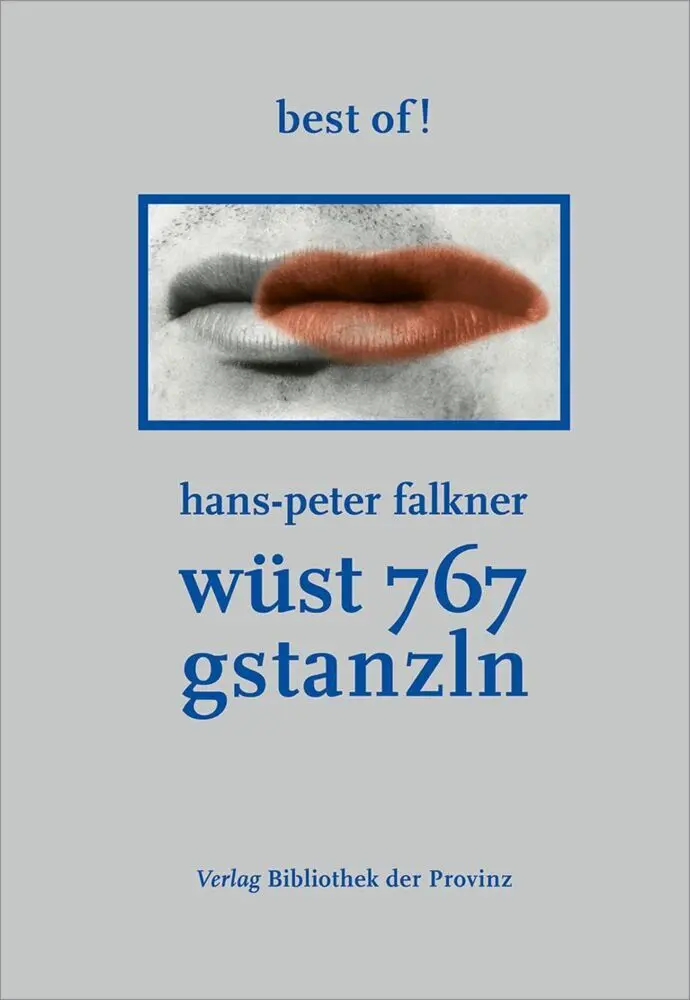 Cover: 9783991263593 | wüst 767 gstanzln | best of! | Hans-Peter Falkner | Buch | Deutsch