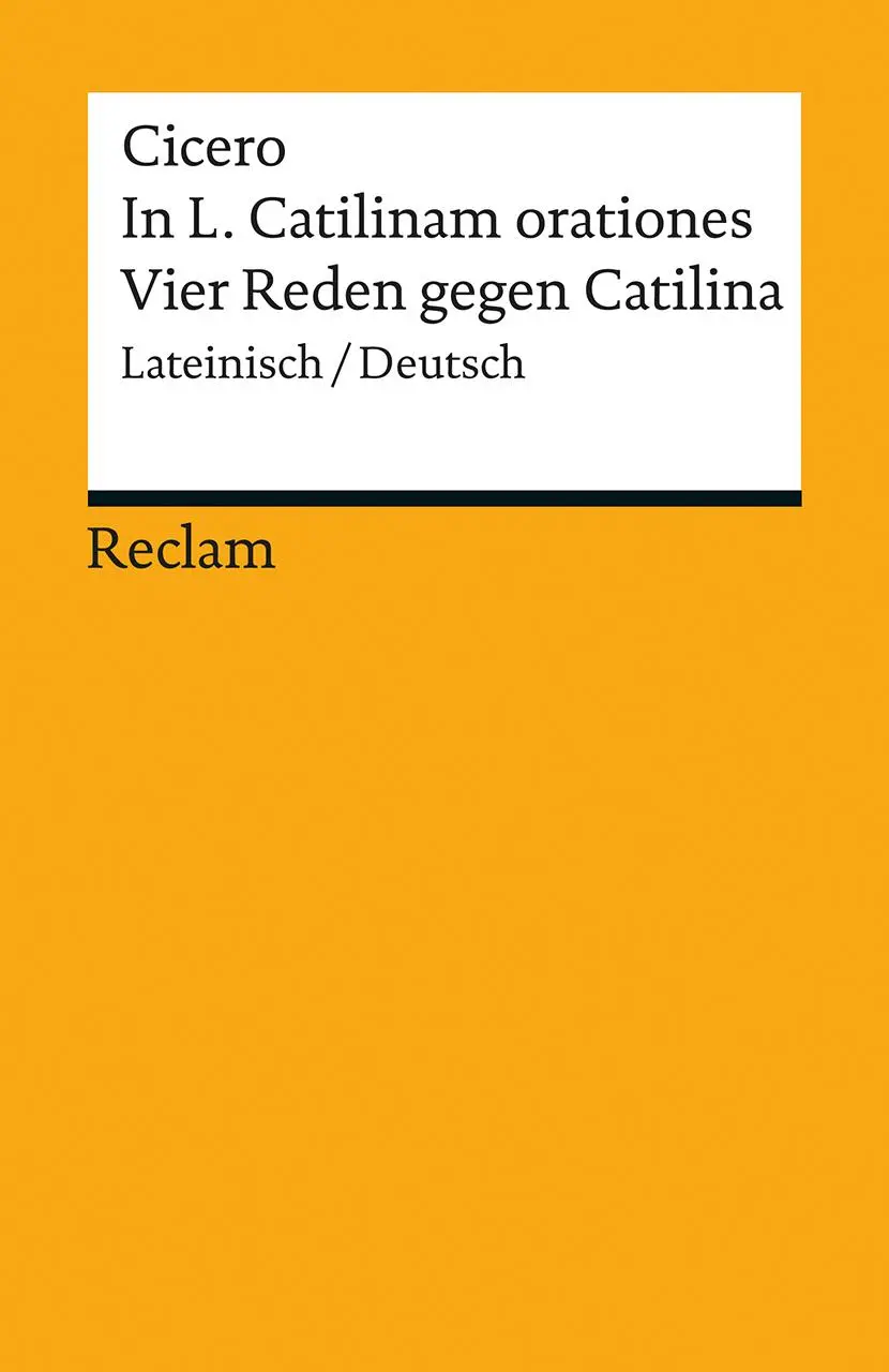 Cover: 9783150193693 | In L. Catilinam orationes / Vier Reden gegen Catilina | Cicero | Buch