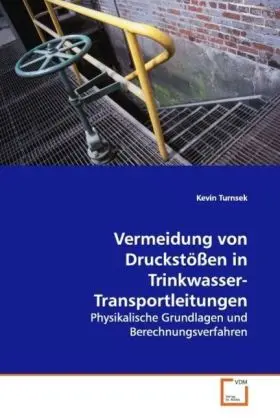 Cover: 9783639113693 | Vermeidung von Druckstößen in Trinkwasser-Transportleitungen | Turnsek