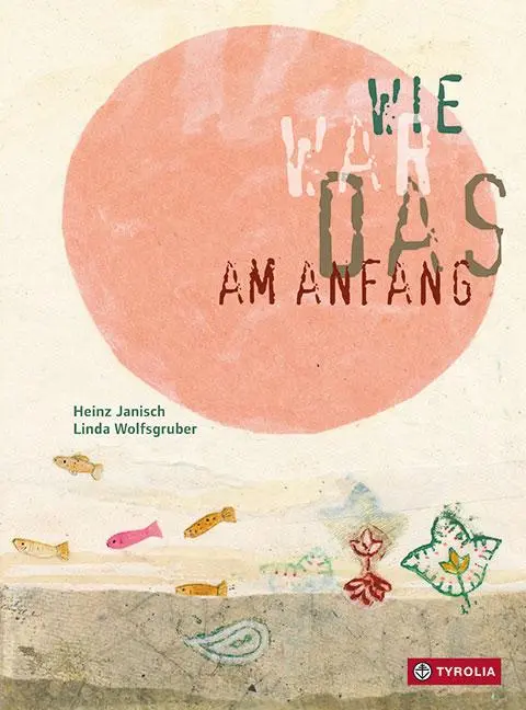 Cover: 9783702233693 | Wie war das am Anfang? | Heinz Janisch | Buch | 26 S. | Deutsch | 2009