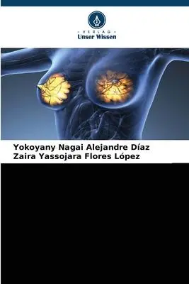 Cover: 9786205573693 | Epigenetik von Brustkrebs | Yokoyany Nagai Alejandre Díaz (u. a.)
