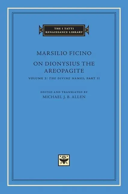 Cover: 9780674743793 | On Dionysius the Areopagite | Marsilio Ficino | Buch | Gebunden | 2015