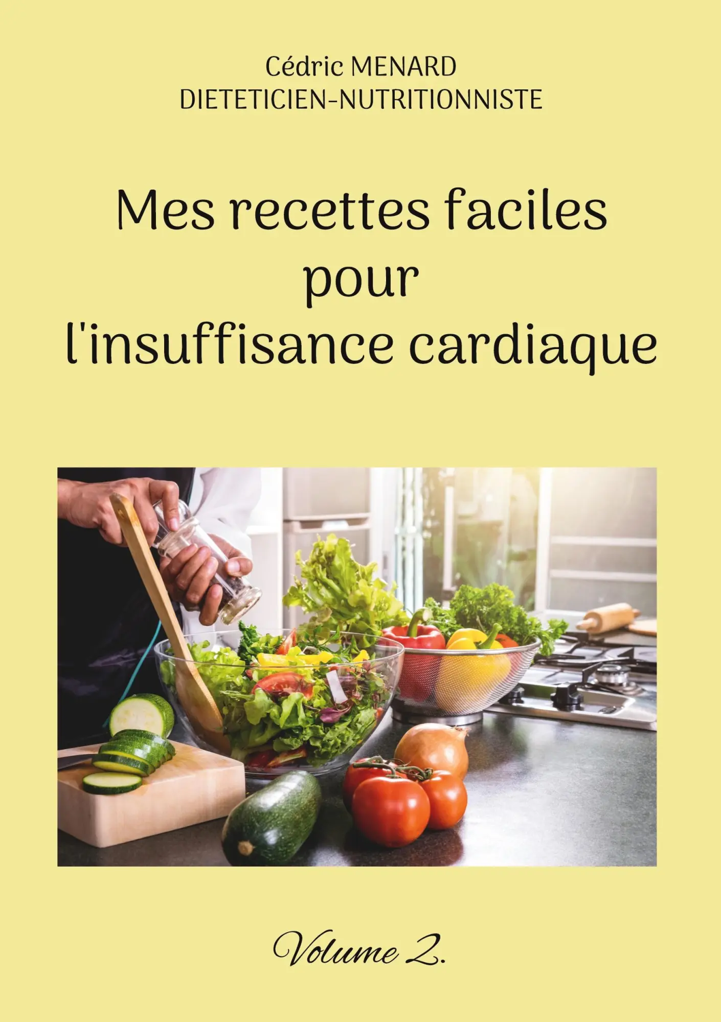 Cover: 9782322473793 | Mes recettes faciles pour l'insuffisance cardiaque. | Volume 2. | Buch