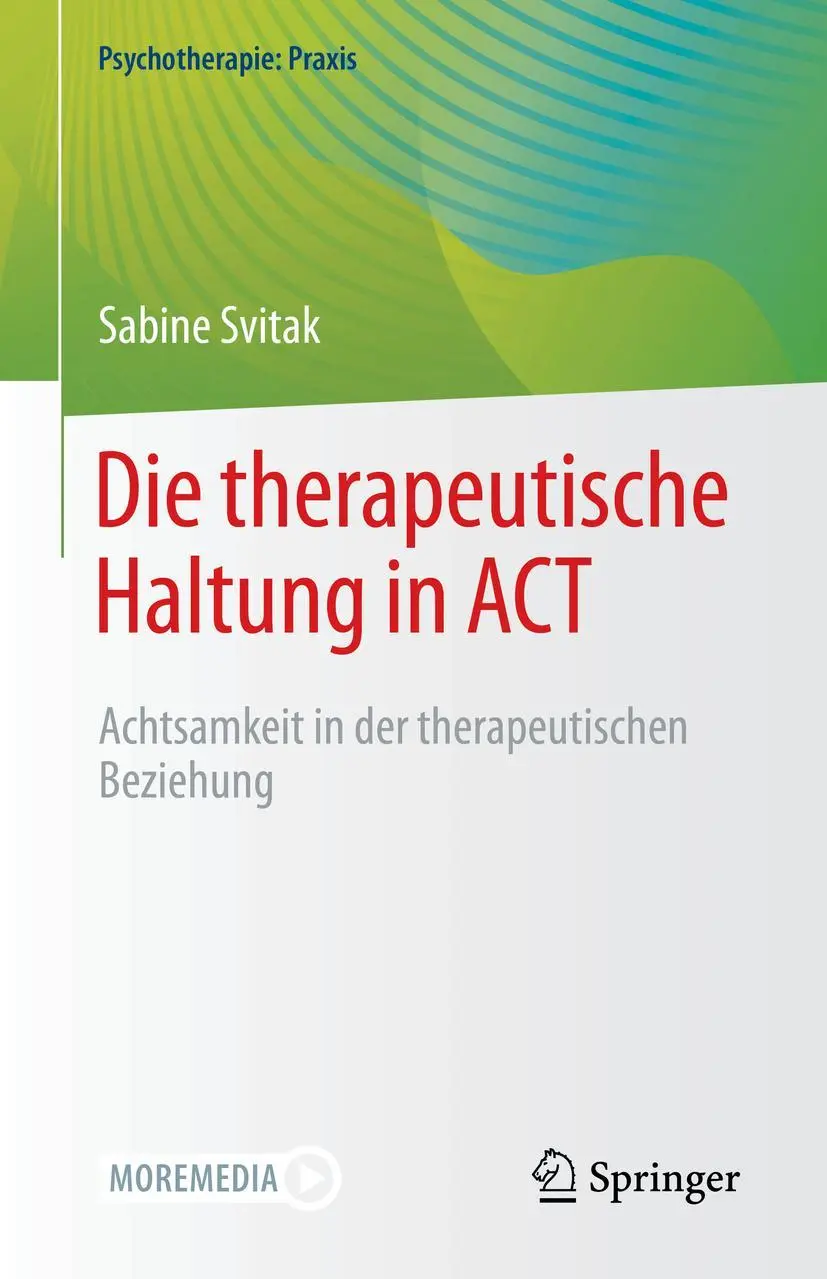 Cover: 9783662633793 | Die therapeutische Haltung in ACT | Sabine Svitak | Taschenbuch | xiii