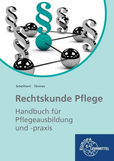 Cover: 9783808563793 | Rechtskunde Pflege | Handbuch für Pflegeausbildung und -praxis | Buch