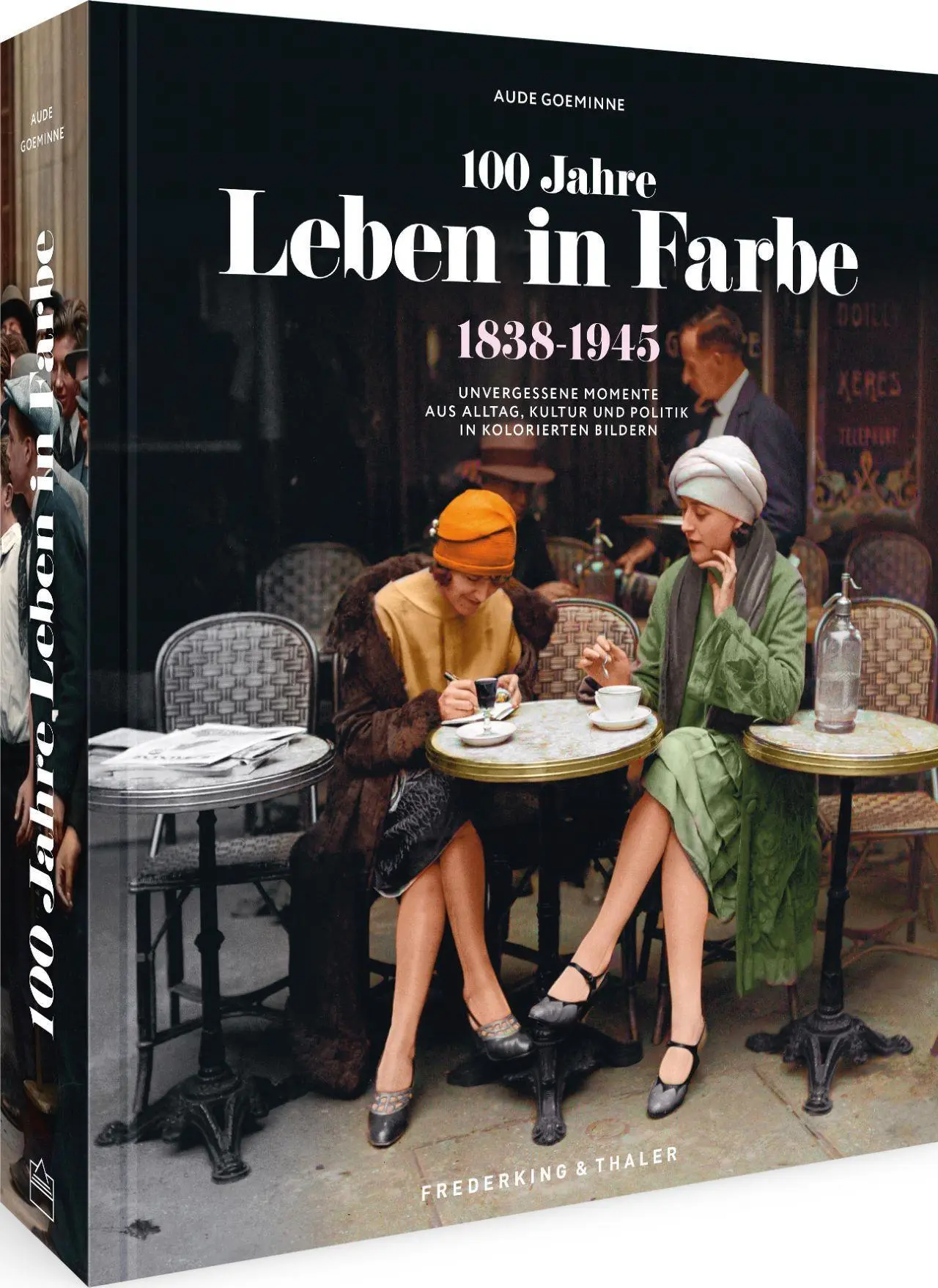 Cover: 9783954163793 | 100 Jahre Leben in Farbe | Aude Goeminne | Buch | 320 S. | Deutsch