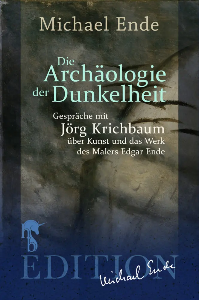 Cover: 9783957513793 | Die Archäologie der Dunkelheit | Michael Ende | Taschenbuch | 164 S.