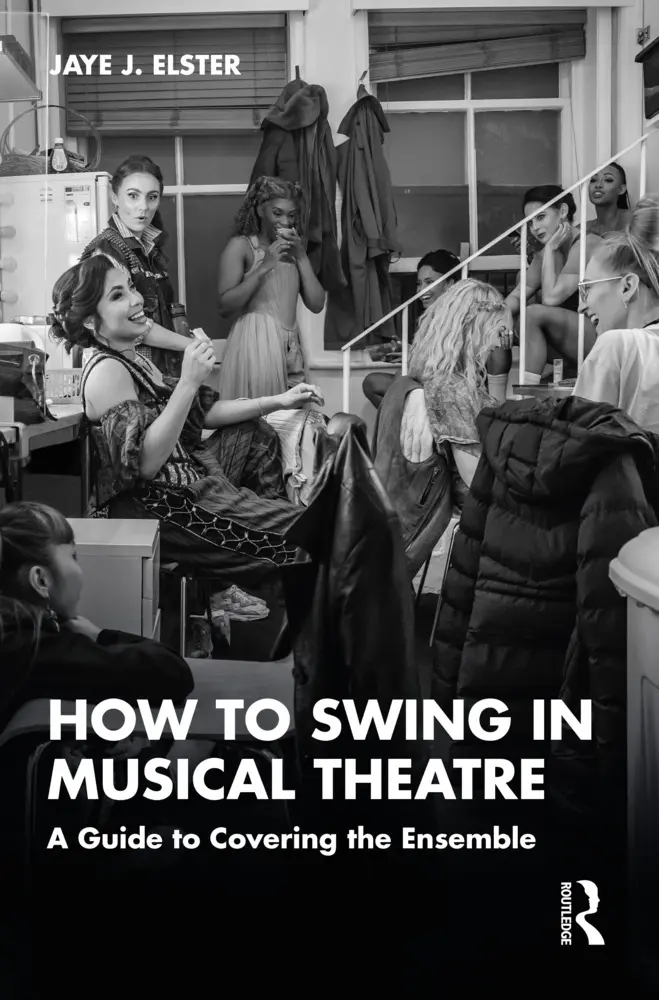 Cover: 9781032183893 | How to Swing in Musical Theatre | A Guide to Covering the Ensemble
