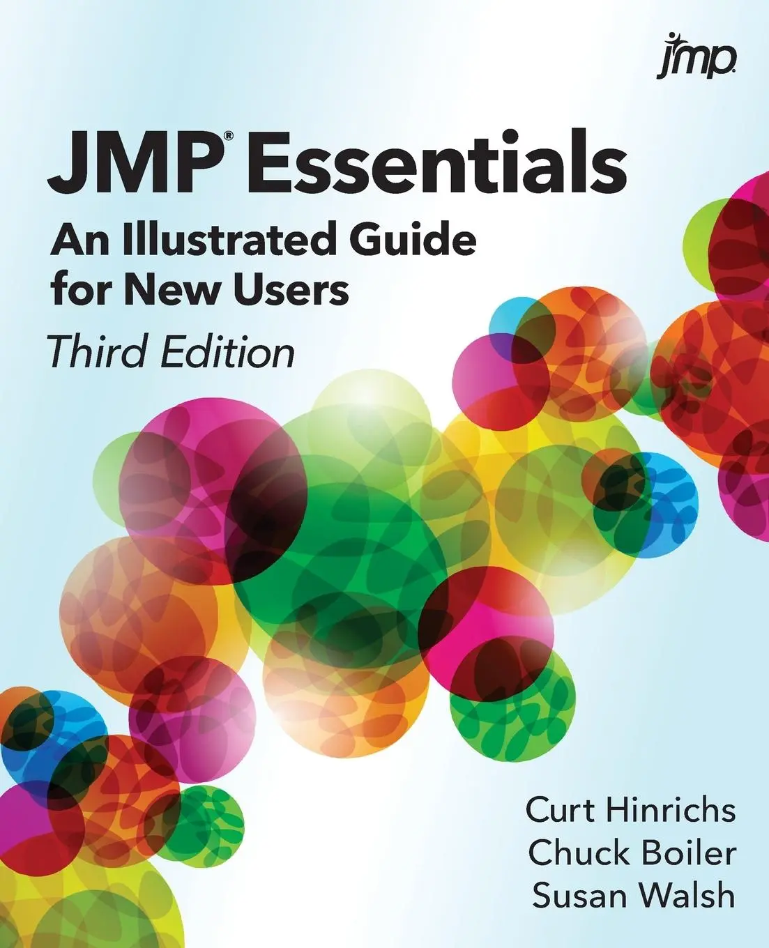 Cover: 9781642953893 | JMP Essentials | An Illustrated Guide for New Users, Third Edition Cover: 9781642953893 | JMP Essentials | An Illustrated Guide for New Users, Third Edition