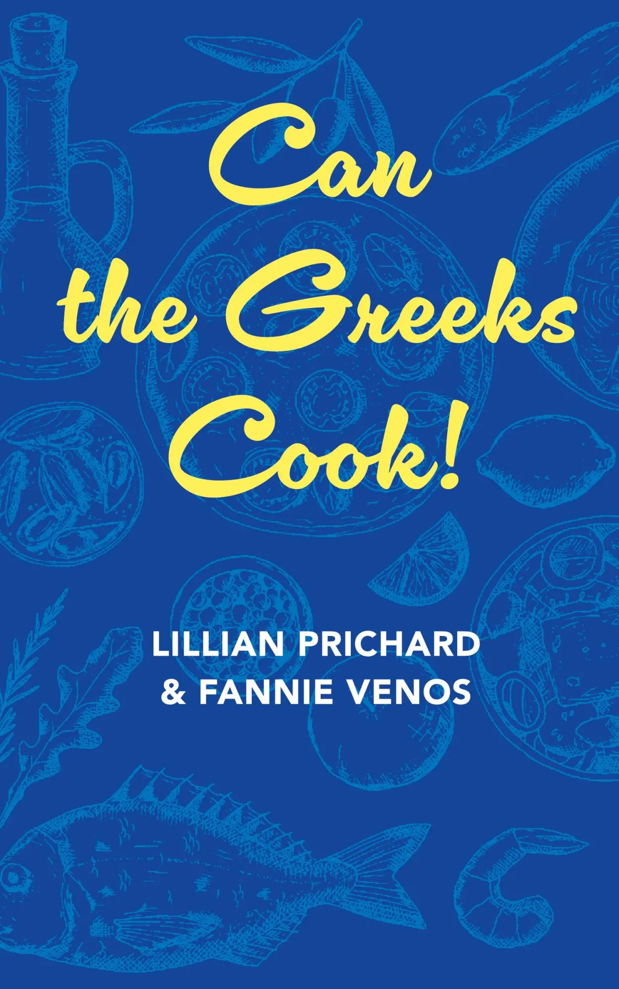 Cover: 9781648373893 | Can the Greeks Cook | Fannie And Lillian Prichard Venos | Buch | 2023