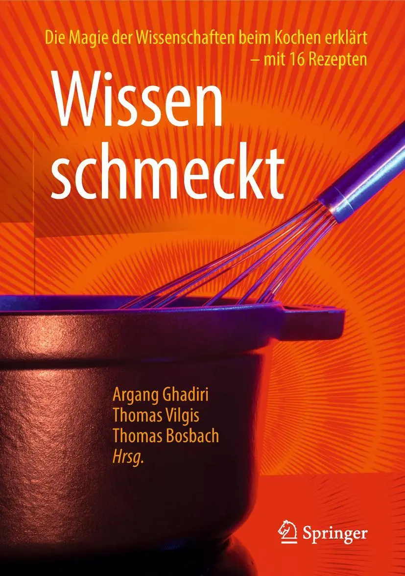 Cover: 9783658213893 | Wissen schmeckt | Argang Ghadiri (u. a.) | Buch | xi | Deutsch | 2018