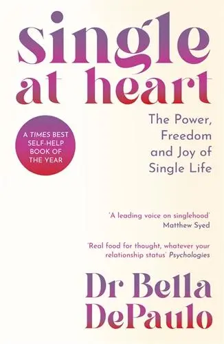 Cover: 9781805223993 | Single at Heart | The Power, Freedom and Joy of Single Life | Depaulo