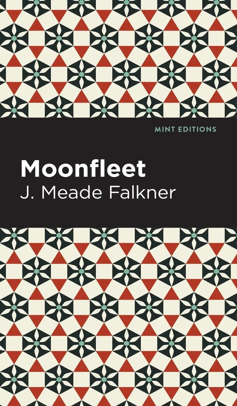 Cover: 9781513134093 | Moonfleet | J. Meade Falkner | Buch | Mint Editions | Englisch | 2021